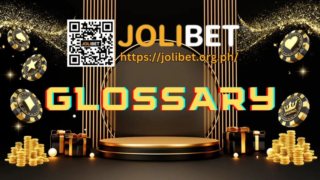 jolibet ph glossary