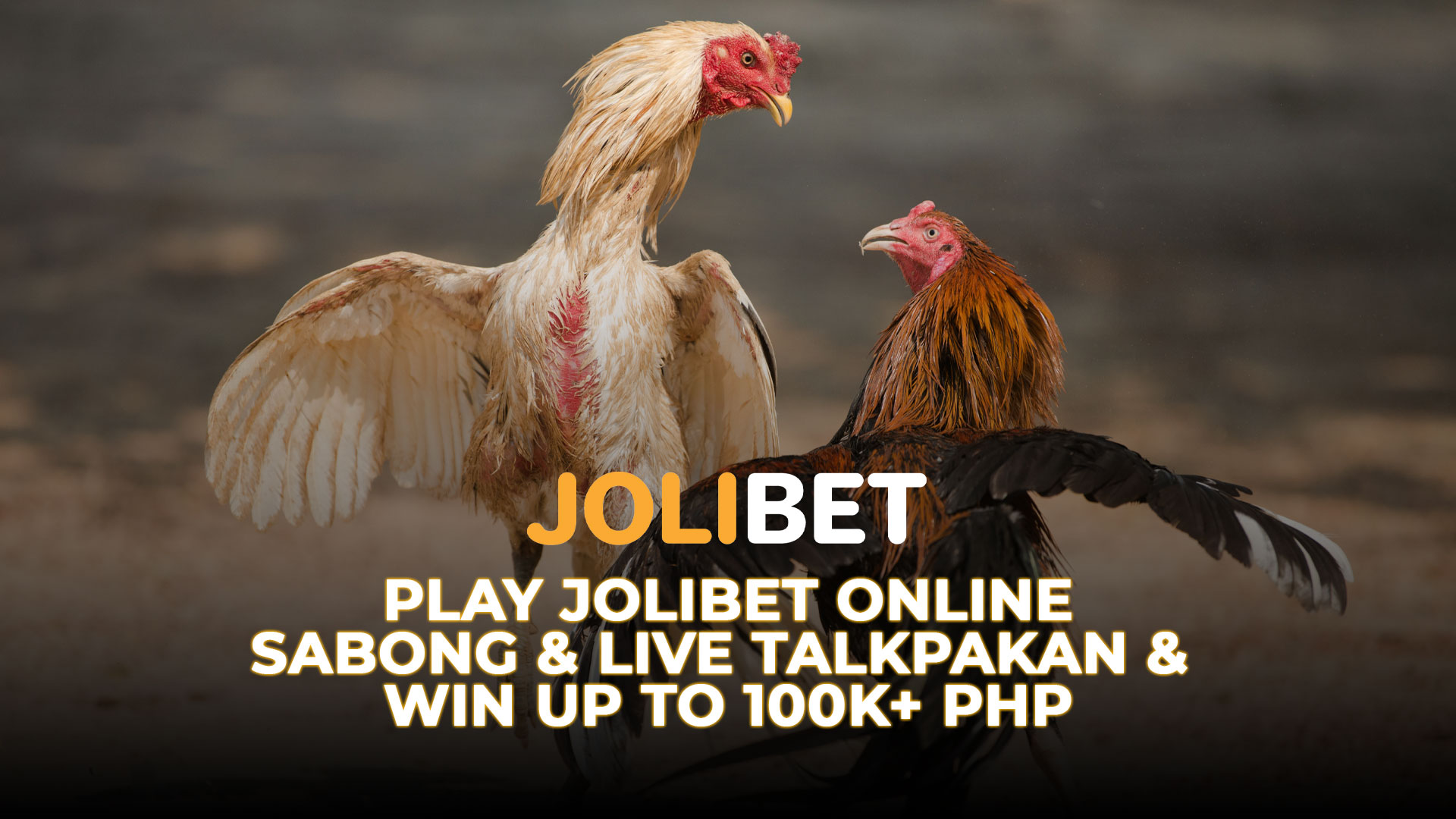 Play Jolibet Online Sabong & Live Talkpakan & Win up to 100K+ PHP